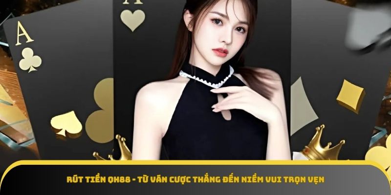 Rút tiền QH88